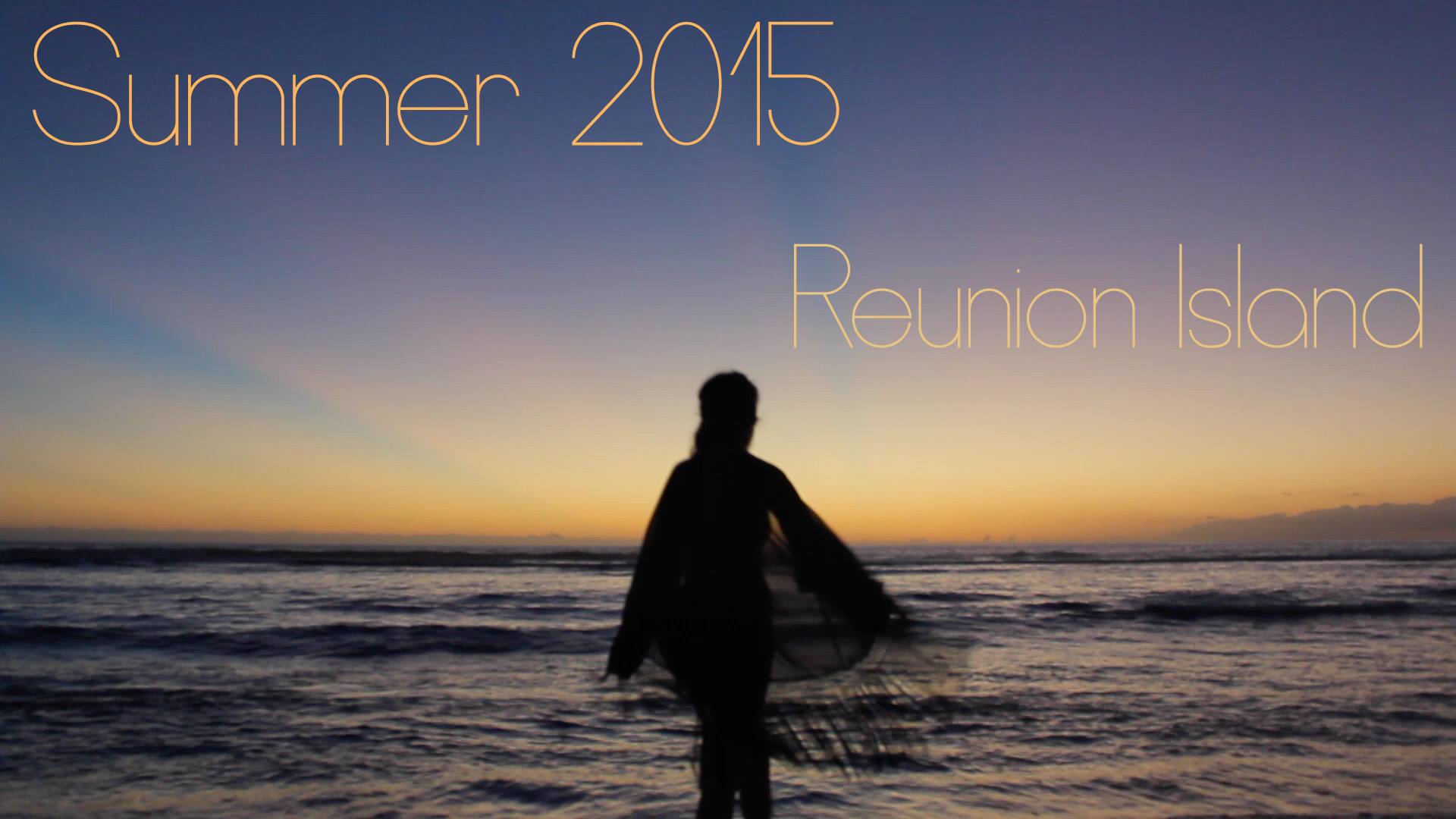 Summer 2015 – Reunion Island