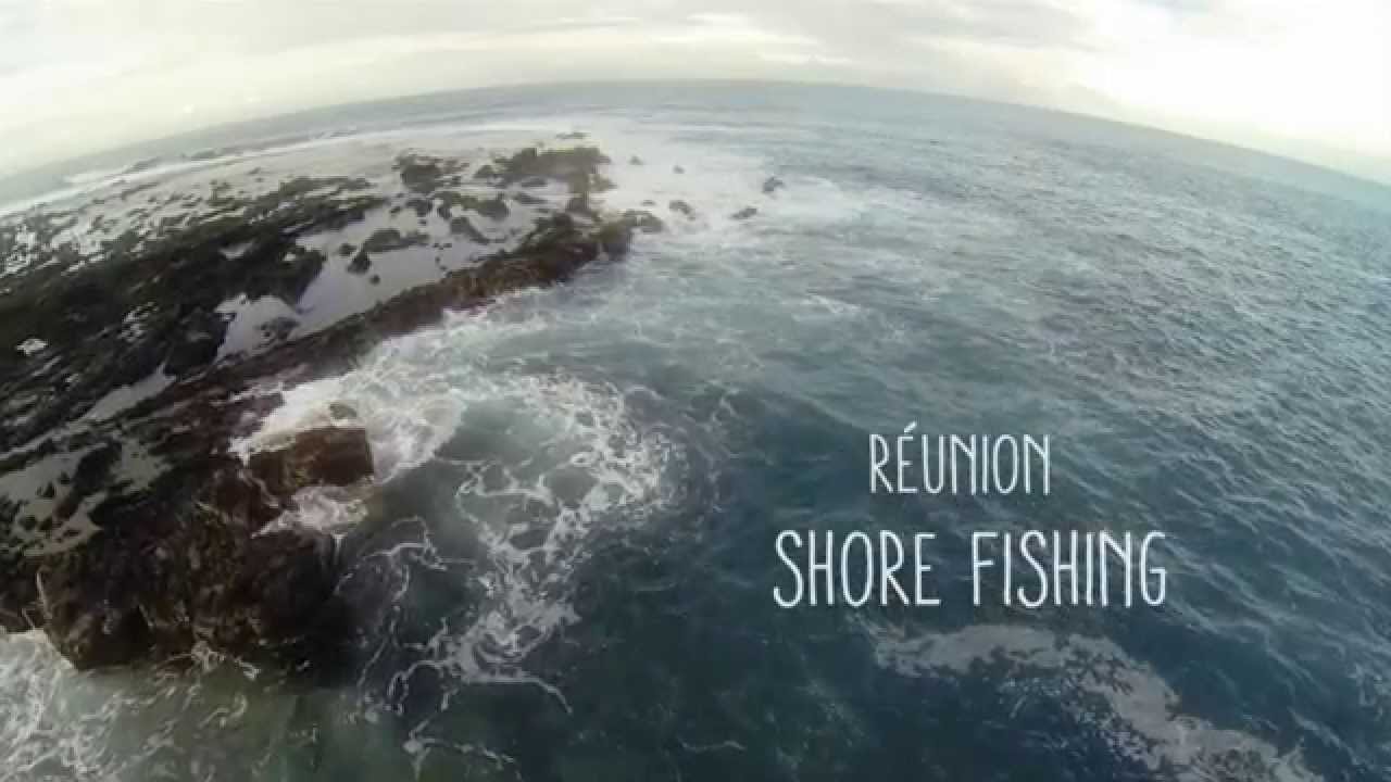 Vidéo : Shore Fishing Réunion
