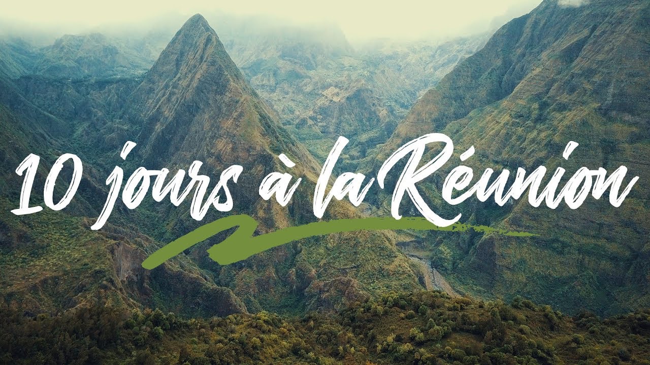 Vidéo : 10 jours de vacances à la Réunion