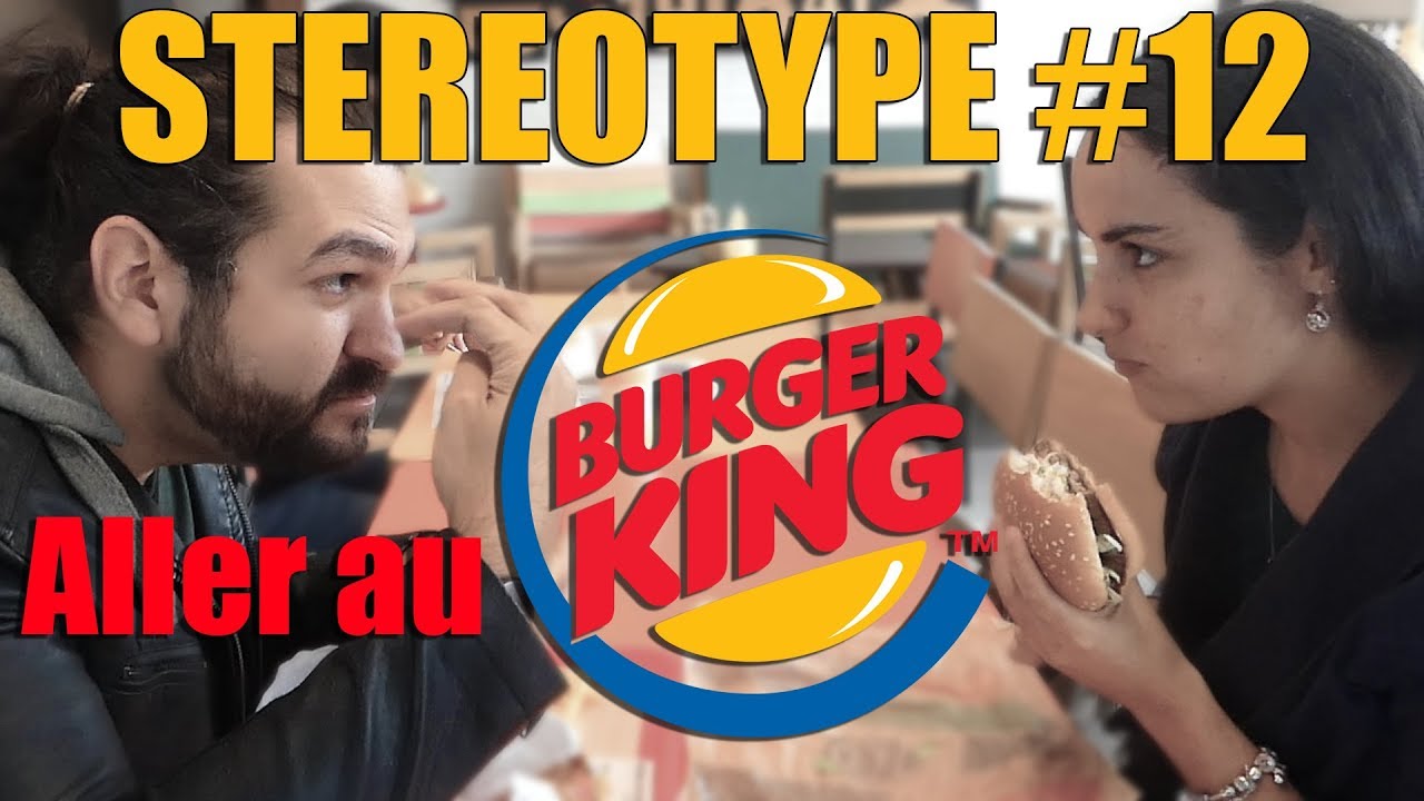Vidéo : Stéréotypes du BURGER KING